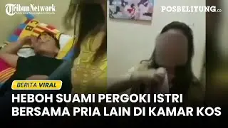 Video Viral Suami Pergoki Istri Bersama Pria Lain di Kamar Kos, Ngaku Cuma Numpang Tidur