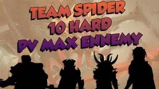 TEAM SPIDER 10 HARD - 26 Secondes - TEAM DPS PV MAX !