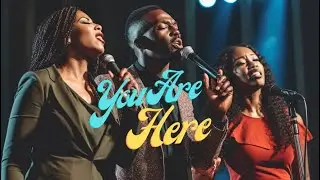 YOU ARE HERE | William McDowell cover by Londa Larmond & KHCC Levites