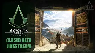 Assassin's Creed Codename Jade - Closed Beta Livestream #4