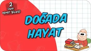 Doğada Hayat 📕 2.Sınıf Hayat Bilgisi #2024