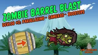 [DEVLOG] #2 - Zombie Barrel Blast Devlog - Parallaxing | Cinemachine | Boosters