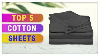 Best Cotton Sheets 2021