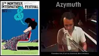 11th Montreux International Festival Jazz - Azymuth - Tamborim,cuíca,ganzá,Berimbau