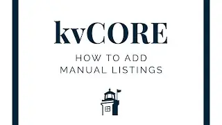 How to manually add listings to your kvCORE website