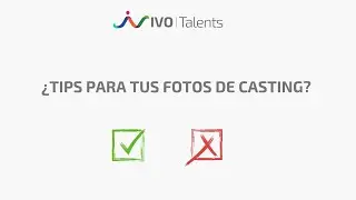 ¿CÓMO DEBEN DE SER MIS FOTOS DE CASTING?
