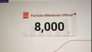The Exact Moment I Hit 8,000 Subscribers