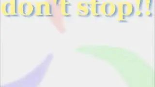 【自作曲】don't stop!!【DTM/chrome24】