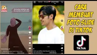 Cara Membuat Foto Slide Di Tiktok