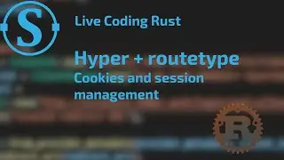Rust/Hyper/routetype live code, playing with session management