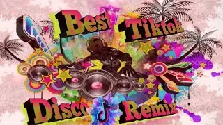Best of Tiktok Remix 2021 Vol.1