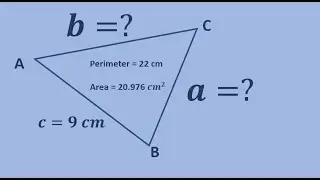 FINDING THE TWO SIDES OF A TRIANGLE GIVEN ONE SIDE, PERIMETER AND THE AREA