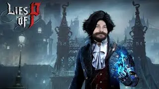 Батя сносит верс Lies of P (Часть 3)
