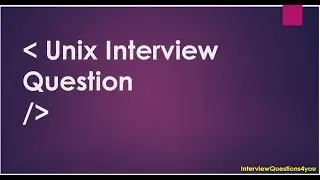 Unix Interview Questions | unix commands interview questions