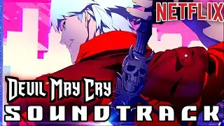 Devil May Cry Netflix Series Soundtrack | Epic OST | Dark & Intense Vibes