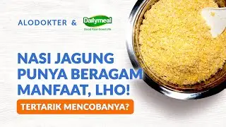 Nasi Jagung, Pilihan yang Lebih Sehat untuk Saluran Pencernaan