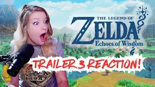 Zelda Nerd reacts to the 3rd Echoes of Wisdom Trailer!!