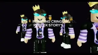 ROASTING CRINGE ROBLOX STORY'S