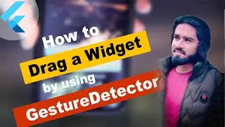 How to Drag a Widget in Flutter | Drag a Widget in Flutter using GestureDetector | Flutter Tutorials