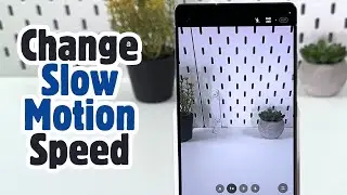 How to Adjust Slow Motion Settings on the Samsung Galaxy S25 Ultra