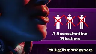Nightwave: 3 Assassination mission