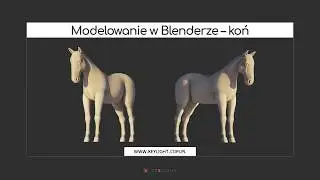 Modelowanie w Blenderze – koń – materiał promujący