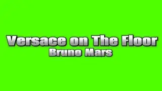 Bruno Mars - Versace on The Floor (Lyrics)