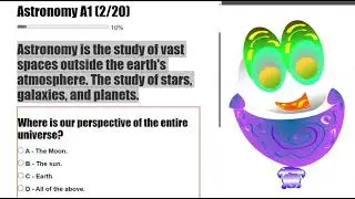 Astronomy Assessment Question (1/20) What is Astronomy?