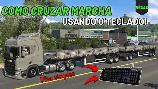 Como cruzar marcha usando o teclado no ETS2 - DICAS ETS2
