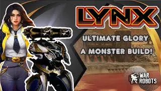 Lynx Ultimate Glory build | The monster unleash his Fury in the battlefield | War Robots Beacon rush