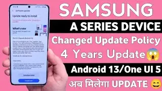 Samsung A Series New Update Policy - A52s,A12,A21s,M32,A32,A31,A51,A52,A72|OneUI 5 Android 13 Update