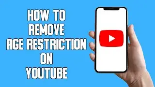 How To Remove Age Restriction On YouTube App (2022)