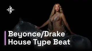 HOW TO MAKE DRAKE X BEYONCE HOUSE TYPE BEAT (FL STUDIO)