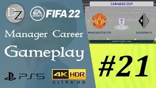 FIFA 22 - Career Manager Gameplay - Carabao Cup Final vs Manchester United [4K UHD HDR 60FPS]