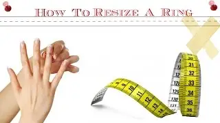 Get Fit: How To Resize a Ring