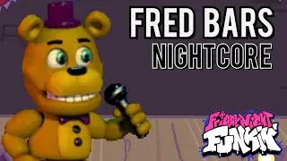 Fred Bars (Nightcore) | Friday Night Funkin' | FNaF World