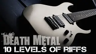 10 Levels of Death Metal Riffs