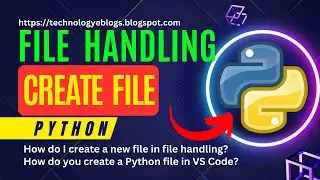 how to create text file in python | how to create file in python | file handling 