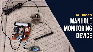 Fully Automatic Manhole Monitoring Device using IoT