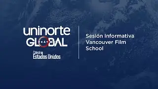 Sesión Informativa Vancouver Film School