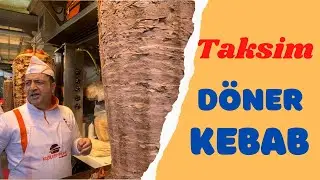 TAKSIM DÖNER KEBAB : Don't miss this döner kebab in the heart of Istanbul 😍🤩