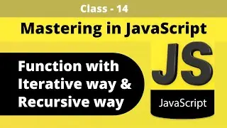 Function with Iterative way & Recursive way || Part - 14 || JavaScript Bangla Tutorial - W3codevs