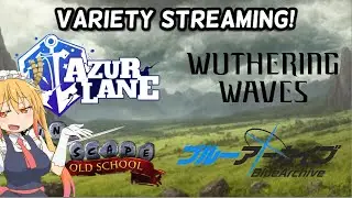 3 DAY WEEKEND WOO!! Some Wuwa / Then Azur Lane Event Grind & OSRS Araxxor Farming!!