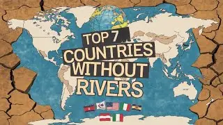 Top 7 countries without rivers.