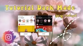 Tutorial Dark Mode IG Android