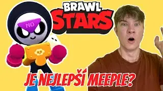 MEEPLE JE NEJLEPŠÍ BRAWLER? | BRAWL STARS
