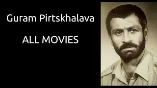 Guram Pirtskhalava - Best movies