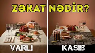 Zəkat nədir? Kimlər, hansı mallardan zəkat verməlidir?