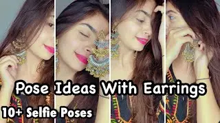 Pose Ideas With Earrings♥️| Selfie Poses For Girls | Santoshi Megharaj