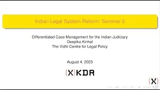 Differentiated Case Management for the Indian Judiciary by Deepika Kinhal